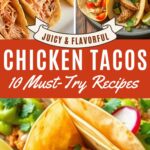 Pinterest pin with 3 chicken taco photos and text Chicken Tacos 10 Must Try Recipes, Juicy & Flavorful
