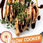 Top view of chicken breasts drizzled with dark brown sauce and text "9 Slow Cooker Hacks for Better Flavor"