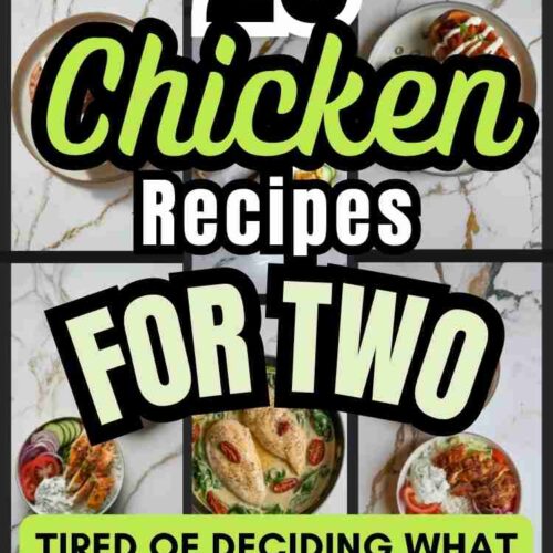 a collage of several different chicken recipes for two text reads "25+ Chicken Recipes for Two"