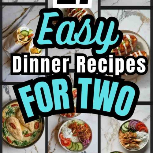 several easy dinner for two dishes in the background and text "27 Easy Dinner Recipes for Two"