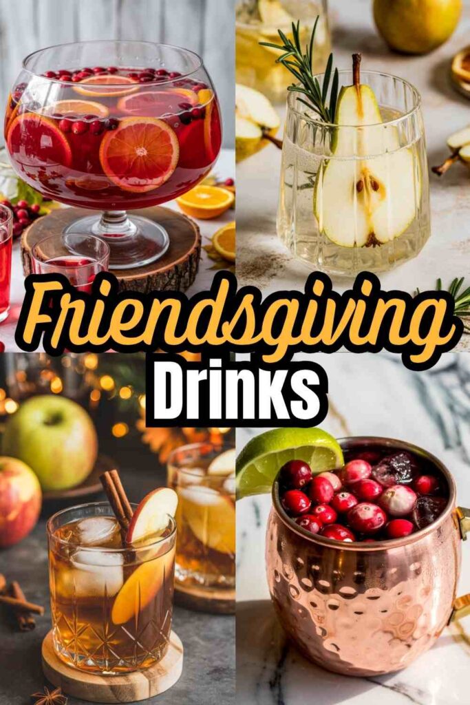 a collage of 4 different friendsgiving drinks with text "Friendsgiving Drink Ideas"
