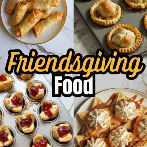 a collage of 4 different Friendsgiving recipes including Turkey Egg Rolls, Mini Turkey Pot Pies, Cranberry Brie Puff Pastry Bites, and Sweet Potato Dessert Nachos, text reads "Friendsgiving food"