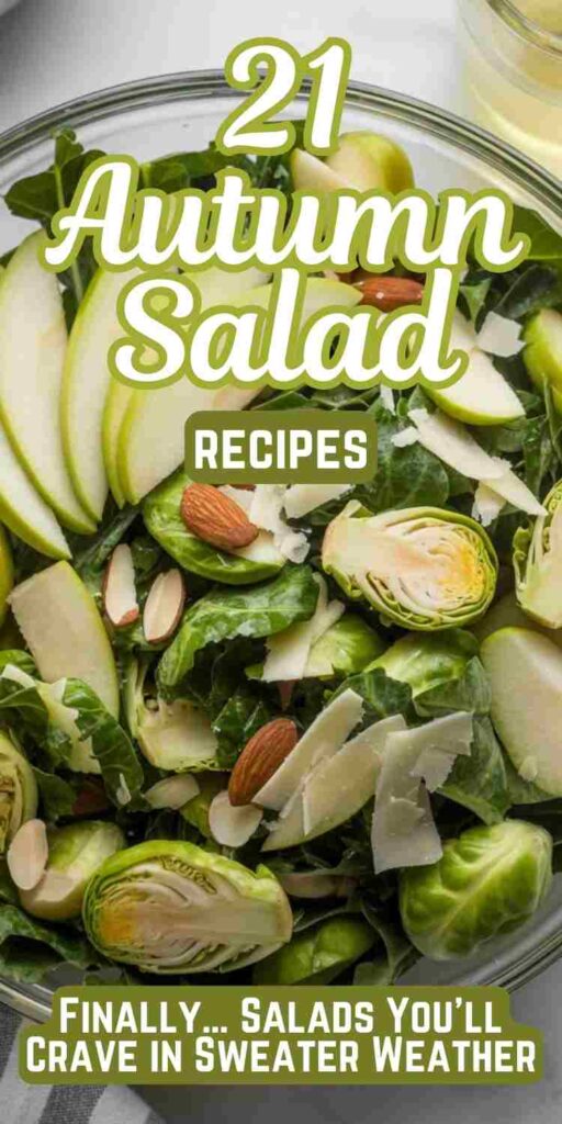 tasty apple and brussel sprout autumn salad with text "21 Autumn Salad Recipes"