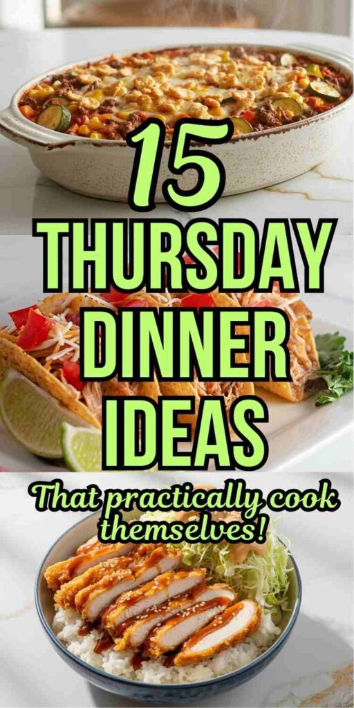 three thursday dinner ideas including hobo casserole, chicken ranch tacos, and katsu chicken bowl with text "15 Thursday Dinner Ideas that practically cook themselves"
