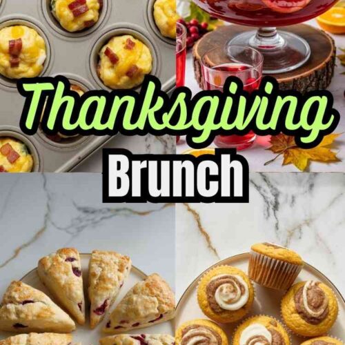 a collage of 4 different brunch ideas including bacon egg bites, punch, cranberry scones, and pumpkin muffins. text reads "Thanksgiving Brunch"