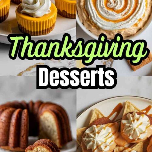 4 different Thanksgiving dessert ideas and text "Thanksgiving Desserts"